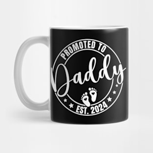 Promoted to Daddy 2024 , Funny Humor New Dad Baby First Time Mug